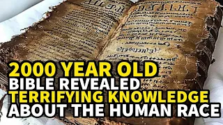2000 YEAR OLD BIBLE REVEALED TERRIFYING KNOWLEDGE ABOUT THE HUMAN RACE| #biblestories