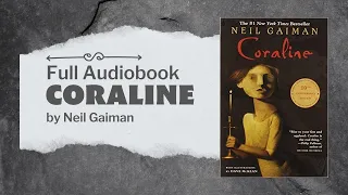 [FULL AUDIOBOOK] Coraline by Neil Gaiman