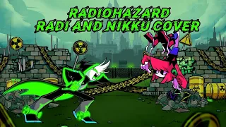 Radiohazard but is a Radi and Nikku cover