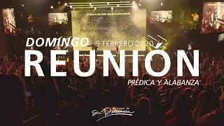 🔴🌎 Reunión Domingo (Prédica y Alabanza) - 9 Febrero 2020 | El Lugar de Su Presencia