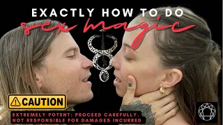 Exactly How to Do Sex Magic | Tantric Sex Ritual