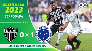 ATLÉTICO-MG 0 X 1 CRUZEIRO | MELHORES MOMENTOS | 28ª RODADA BRASILEIRÃO 2023 | ge.globo