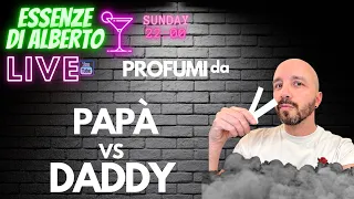 PROFUMI PAPÀ VS DADDY