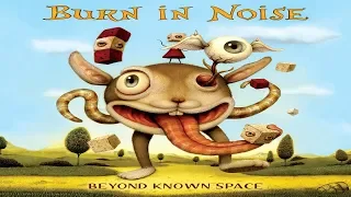 Burn in Noise - Beyond Known Space [Full Album]