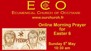 ECO Morning Prayer for Easter 6