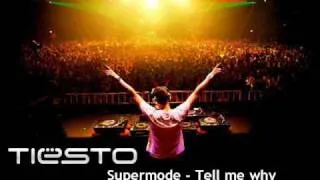 Supermode - Tell me why (Tiesto rmx 2006 Sensation White)