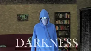 Darkness