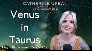 Slip into something more comfortable: Venus Enters Taurus! 5/28 - 6/22/22