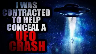 "I was Contracted to Help Conceal a UFO Crash" [COMPLETE] | Creepypasta Compilation