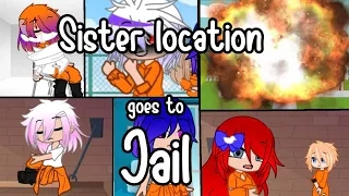 sister location goes to jail/ALost_Natsuki/Gacha FNAF/#FNAF #viral #gacha #youtube