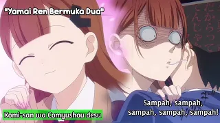 Penampilan Luar Bisa Menipu 🤣 [ Komi-san wa Comyushou desu ]