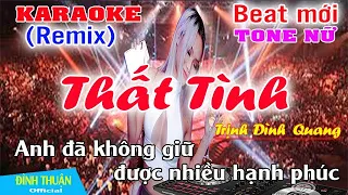 Thất Tình Trịnh Đình Quang 2 Karaoke Remix Tone Nữ