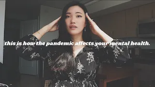 this is how the pandemic affects your mental health 🤯