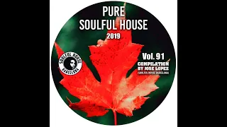 ● VOL 91. SOULFUL HOUSE COMPILATION BY JOSE LOPEZ (Soulful House Barcelona)