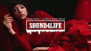 Zeynep Bastık - Lan (Emre Serhat Remix)