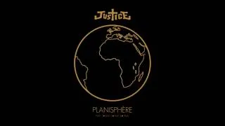 Justice - Planisphère [HD]
