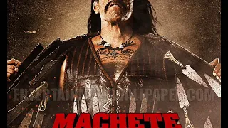 Machete  Soundtrack - Danny Trejo