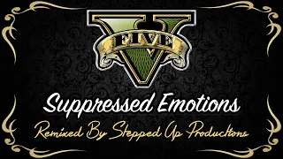 GTA V Soundtrack (Mr. Philips): (June Bonus Track) Suppressed Emotions