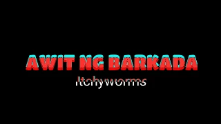 Awit ng Barkada - Itchyworms (Lyrics)