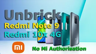 Unbrick Redmi Note 9 or Redmi 10X 4G (merlin) using SPFlash Tool 100% Working without Mi Auth ✓✓