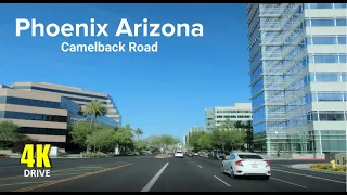 Phoenix Arizona Camelback Road 4K Driving Tour - Uptown / Biltmore / Arcadia / Scottsdale