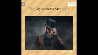 The Mysterious Stranger (Part 1 of 2) – Mark Twain (Classic Audiobook)