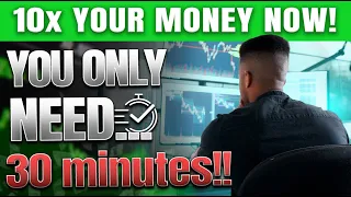 How to 10X your Money in 30 minutes 💰 Day Trading Secret