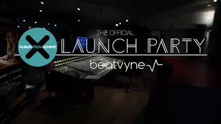 Official DTS Launch Party @ Windmill Lane Recording Studios Powered by beatvyne