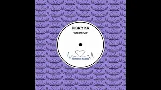 Ricky kk - Dream On (Original Mix)