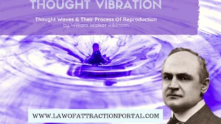 Thought Waves and Their Process of Reproduction Chapter 2