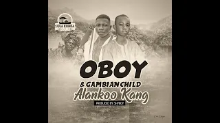 Oboy & Gambian Child - Alankoo Kang (Official Audio)