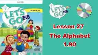 Let's go 5th edition Begin 1 Lesson 27 The Alphabet