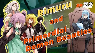 EP22 Rimuru & Primordial Demon Beauties. How Primordial Demons Joined the Monster Federation.