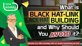 What is Black-Hat Link Building and Why Should You Avoid it?
