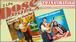 TEIXEIRINHA-DESAFIOS EM DOSE DUPLA