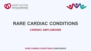 Cardiac Amyloidosis - 2023 Rare Cardiac Conditions Conference