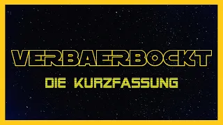 VERBAERBOCKT - Die Kurzfassung