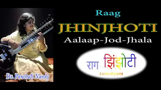 Raag Jhinjhoti - Aalaap Jod Jhala