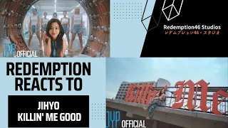 JIHYO "Killin' Me Good" M/V (Redemption Reacts)