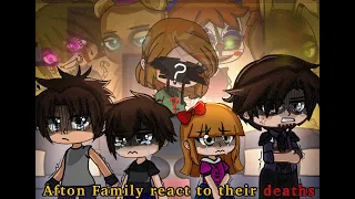 Afton family react to their deaths [FNaF & GC]