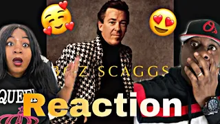 SO BEAUTIFUL!!!  BOZ SCAGGS - LOOK WHAT YOU'VE DONE TO ME (REACTION)