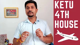 Ketu in 4th House in Vedic Astrology (Ketu in the Fourth House)