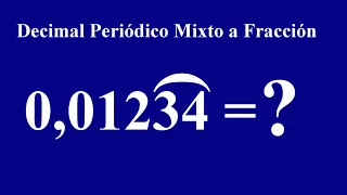 PASAR DECIMAL PERIÓDICO MIXTO A FRACCIÓN