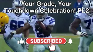 Your Grade, Your Touchdown Celebration! | Pt. 2 #nfl #football