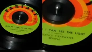 Creedence Clearwater Revival (Long as I can see the light) 45rpm