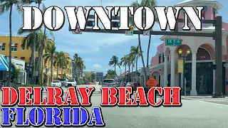 Delray Beach - Florida - 4K Downtown Drive