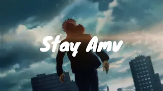 Stay -「AMV」- Mix