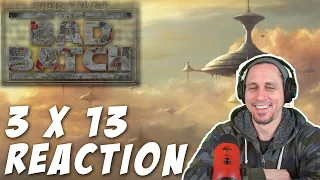 Star Wars: The Bad Batch - Season 3 Episode 13 - 3X13 - "Into the Breach" | REACTION + REVIEW