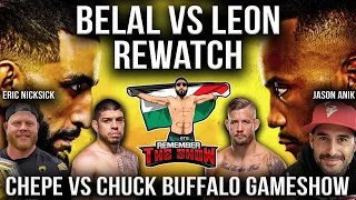 Belal Muhammad vs Leon Edwards Rewatch with Eric Nicksick & Chepe vs Chuck Buffalo Gameshow |RTS.115