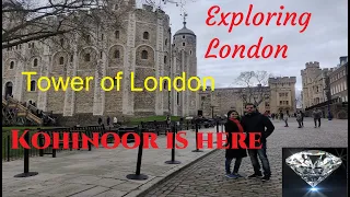 London Tour || Tower of London || Kohinoor Diamond || Visit London